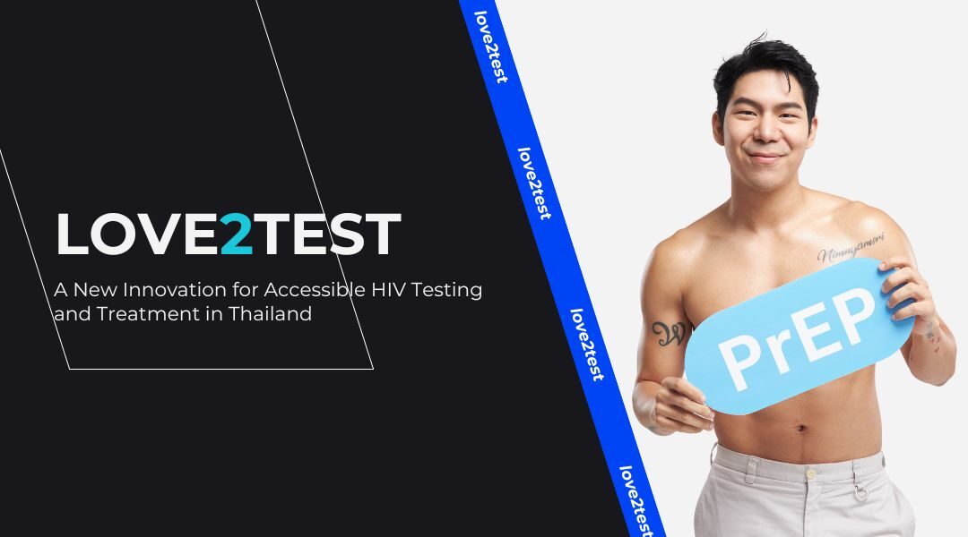 Love2Test: A New Innovation for Accessible HIV Testing and Treatment in Thailand